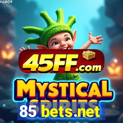 85 bets.net